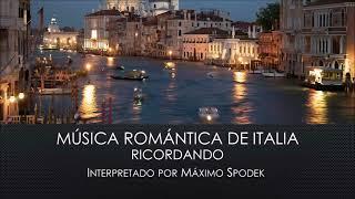 Música Romántica de Italia Ricordando Baladas y Melodías en Piano y arreglo Instrumental Orquestal