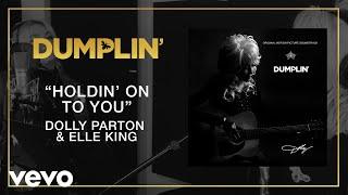 Holdin On To You from the Dumplin Original Motion Picture Soundtrack Audio