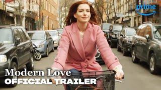 Modern Love - Official Trailer  Prime Video