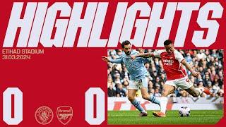 HIGHLIGHTS  Manchester City vs Arsenal 0-0  Premier League  A priceless point on the road