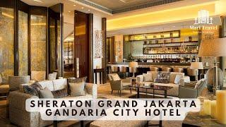 HOTEL BINTANG 5  DI JAKARTA YG COCOK UNTUK BISNIS  Sheraton Grand Jakarta Gandaria City Hotel