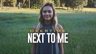 Overtime - Next To Me