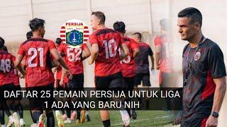 Persija  Daftar 25 pemain Persija Jakarta untuk liga 1 2024-2025 ada yang baru Jak 