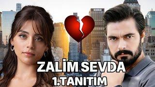 Zalim Sevda 1. Tanıtım Yakında