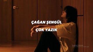 Çağan Şengül - Çok Yazık lyrcssözleri