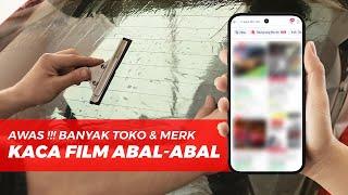 Awass  Banyak Toko & Merk Kaca Film Abal-abal ...