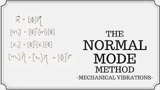 Modal Analysis Using The Normal Mode Method