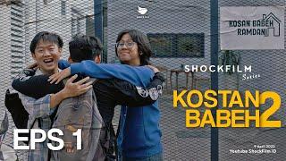 Web Series Indonesia KOSTAN BABEH 2  Episode 1  Ramadan Yang Baru