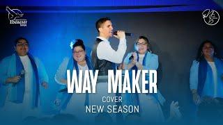 Way Maker  Cover New Season  Ebenezer Tampa