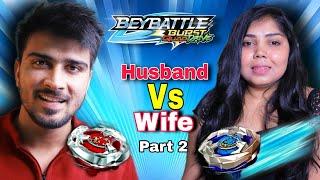 Husband Vs Wife Beyblade Battle  Part 2  Who Will Win?  IB BY SUNIL