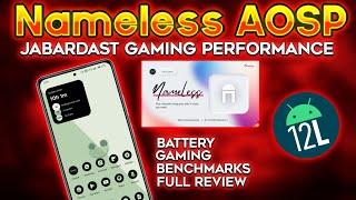 Nameless Aosp Rom Jabardast Gaming Performance and Best A12L Rom for Mi 11x Poco F3 