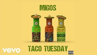 Migos - Taco Tuesday Lyric Video