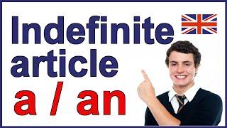 Indefinite article in English - a and an