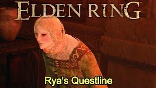 Elden Ring - Ryas Questline FULL NPC QUEST WALKTHROUGH w COMMENTARY