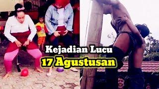 KEJADIAN LUCU SAAT LOMBA 17 AGUSTUSAN YANG BIKIN NGAKAK