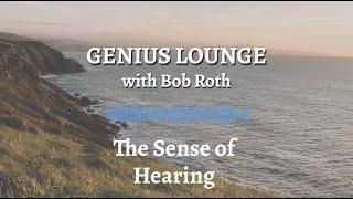 Genius Lounge The Sense of Hearing