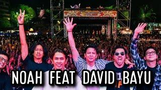 FULL ARIEL Duet Bareng DAVID Bayu‼️ NOAH LIVE at Synchronize Fest 2023