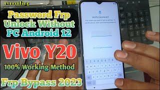 Vivo Y20 Frp Bypass New 2023 Method How To Unlock Password Frp Without PC 100% रियल वीडियो है