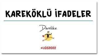 Kareköklü İfadeler  LGS Matematik