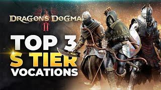 TOP 3 OVERPOWERED Vocations in Dragons Dogma 2 S Tier Classes