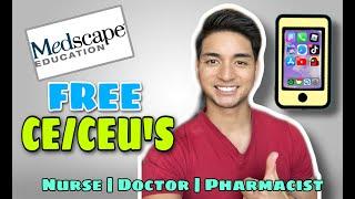How I get FREE CECEUs  Medscape  Nurses  Doctors  Med Students  Pharmacists
