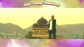 Sad Song Mashup  Punjabi Special Songs Collection  Speed Punjabi