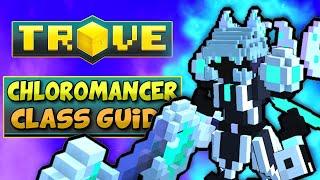 CHLOROMANCER CLASS GUIDE  TUTORIAL  Trove Chloromancer Build for 2021