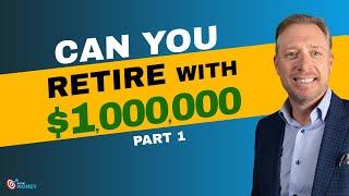 Can I Afford to Retire Comfortably with 1 Million ?  Retirement Scenario