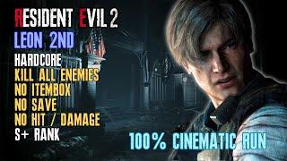 Resident Evil 2 Remake Leon 2nd Hardcore 100% Kill All Enemies No Save No HitDamage S+