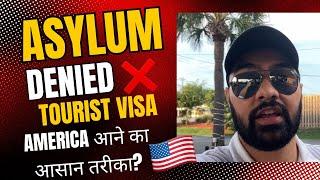 Asylum on Tourist Visa Deny  Best Ways to Come To USA Legally  Green Card after Marry To American