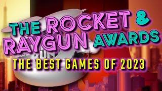 THE ROCKET & RAYGUN AWARDS - The Best Games of 2023 - Electric Playground