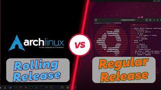 Regular Release VS Rolling Release  Which Linux Distro Model is Better?