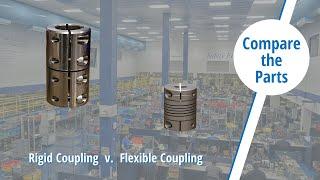 Compare the Parts Rigid Coupling v. Flexible Coupling