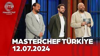 MasterChef Türkiye  12.07.2024 @masterchefturkiye