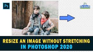 How to Resize an Image Without Stretching It  Content-Aware Scale  Photoshop 2020...