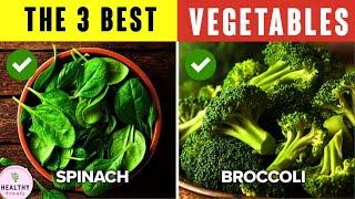 The Top 4 Healthiest Vegetables You NEED To Start Eating NOW