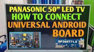 PANASONIC 50 टिवि को कैसे  CONNECT करेगा UNIVERSAL ANDROID BOARD   SP368T71.5 ANDROID BOARD 