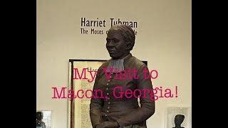 Macon Georgia Vlog  A Harriet Tubman Museum