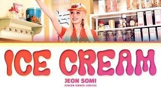 JEON SOMI 전소미 Ice Cream Lyrics Color Coded Lyrics