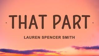 Lauren Spencer Smith - That Part Lyrics