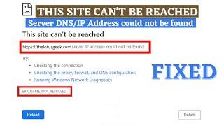 This site cant be reached. Server DNSIP address could not be found