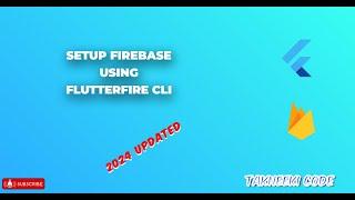 Setup Firebase using FlutterFire CLI  2024 Updated  Flutter Firebase  FlutterFire Cli