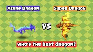 MAX Azure Dragon VS Super Dragon  Clash of Clans