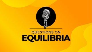 Questions on Equilibria  O level & IGCSE 2024