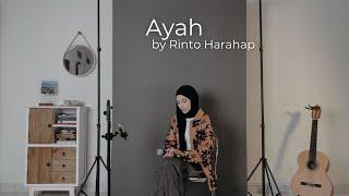 Ayah - Rinto Harahap Cover by Mitty Zasia