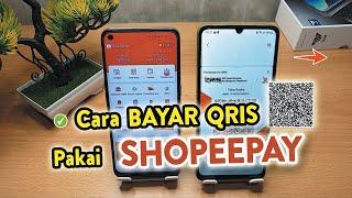  CARA BAYAR QRIS LEWAT SHOPEEPAY