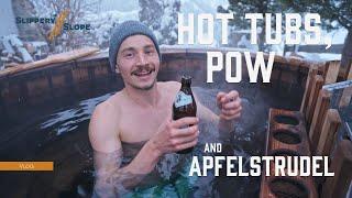 Hot Tub Pow and Apfelstrudel