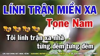 Karaoke Lính Trận Miền Xa - Tone Nam Nhạc Sống Mới  Huỳnh Lê