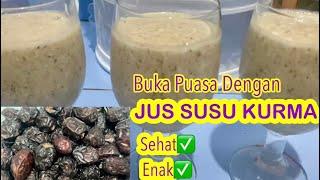 JUS KURMA AZWA - JUS SUSU KURMA KULINER - MENU BUKA PUASA