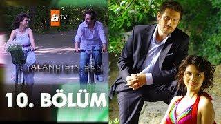 Yalancısın Sen 10. Bölüm